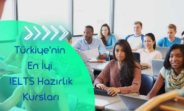 Türkiye'nin En İyi IELTS Hazırlık Kursları