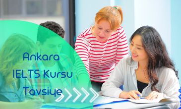 Ankara IELTS Kursu Tavsiye